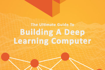 The Ultimate Guide To Building A Deep Learning Computer Cover